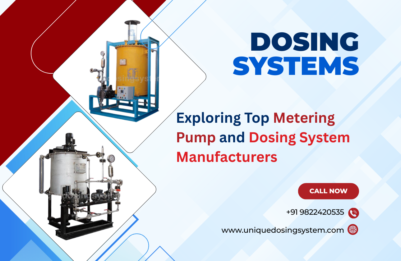 Exploring Top Metering Pump and Dosing System Manufacturers
