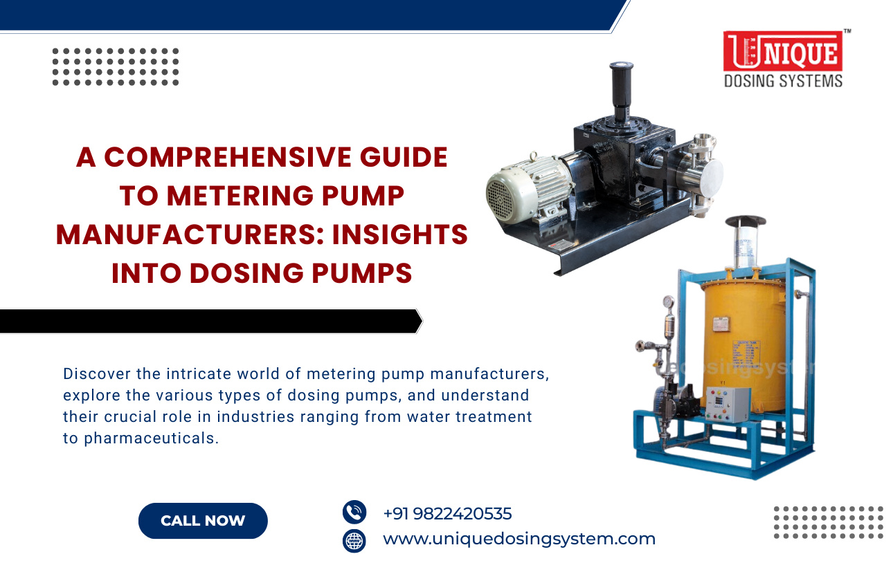 A Comprehensive Guide to Metering Pump Manufacturers: Insights into Dosing Pumps