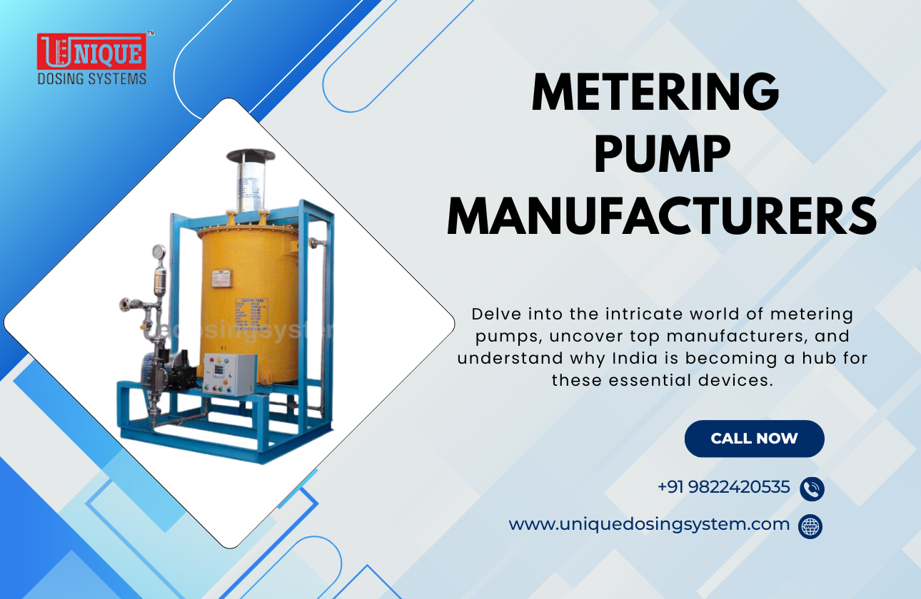 Exploring the World of Metering Pumps: Leading Manufacturers and the Growing Market in India