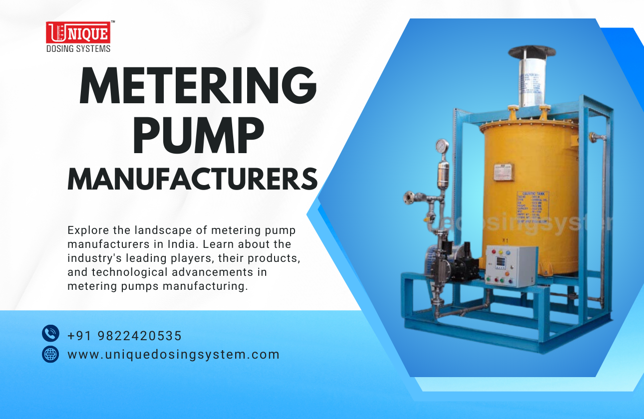 Discovering Top Metering Pump Manufacturers in India: A Comprehensive Guide