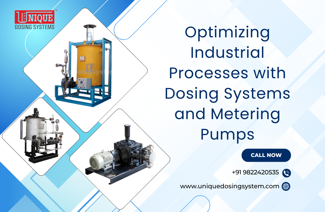 Optimizing Industrial Processes with Dosing Systems and Metering Pumps