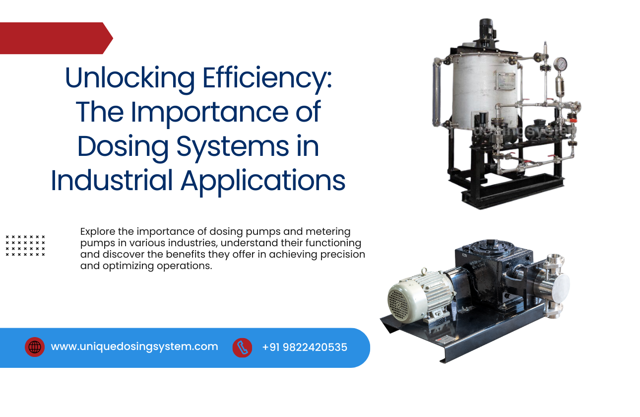 Unlocking Efficiency: The Importance of Dosing Systems in Industrial Applications