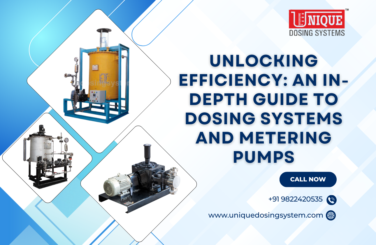Unlocking Efficiency: An In-Depth Guide to Dosing Systems and Metering Pumps