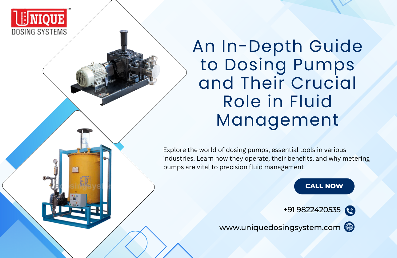 An In-Depth Guide to Dosing Pumps and Their Crucial Role in Fluid Management