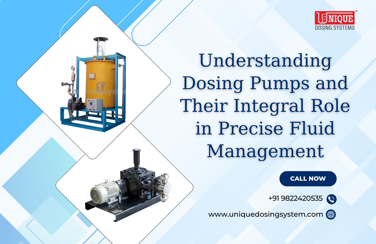 Understanding Dosing Pumps and Their Integral Role in Precise Fluid Management