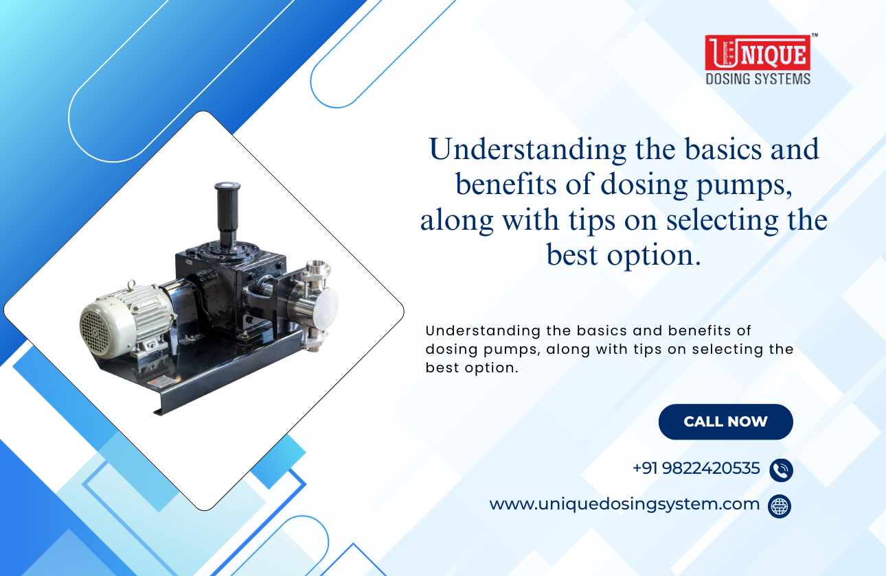 Understanding the basics and benefits of dosing pumps, along with tips on selecting the best option.